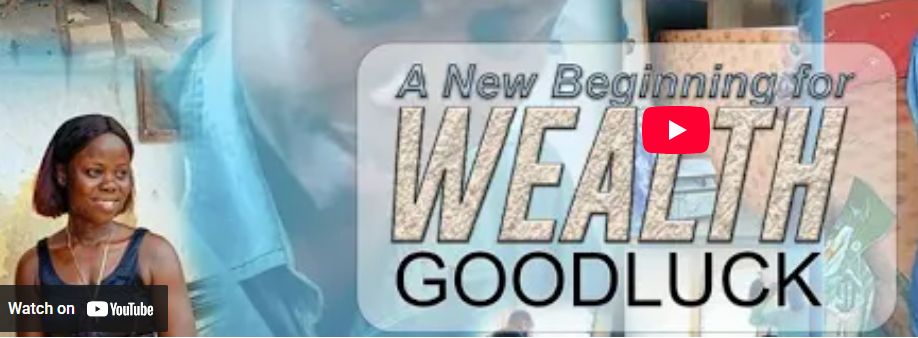 A New Beginning for Miss. Wealth Goodluck.......